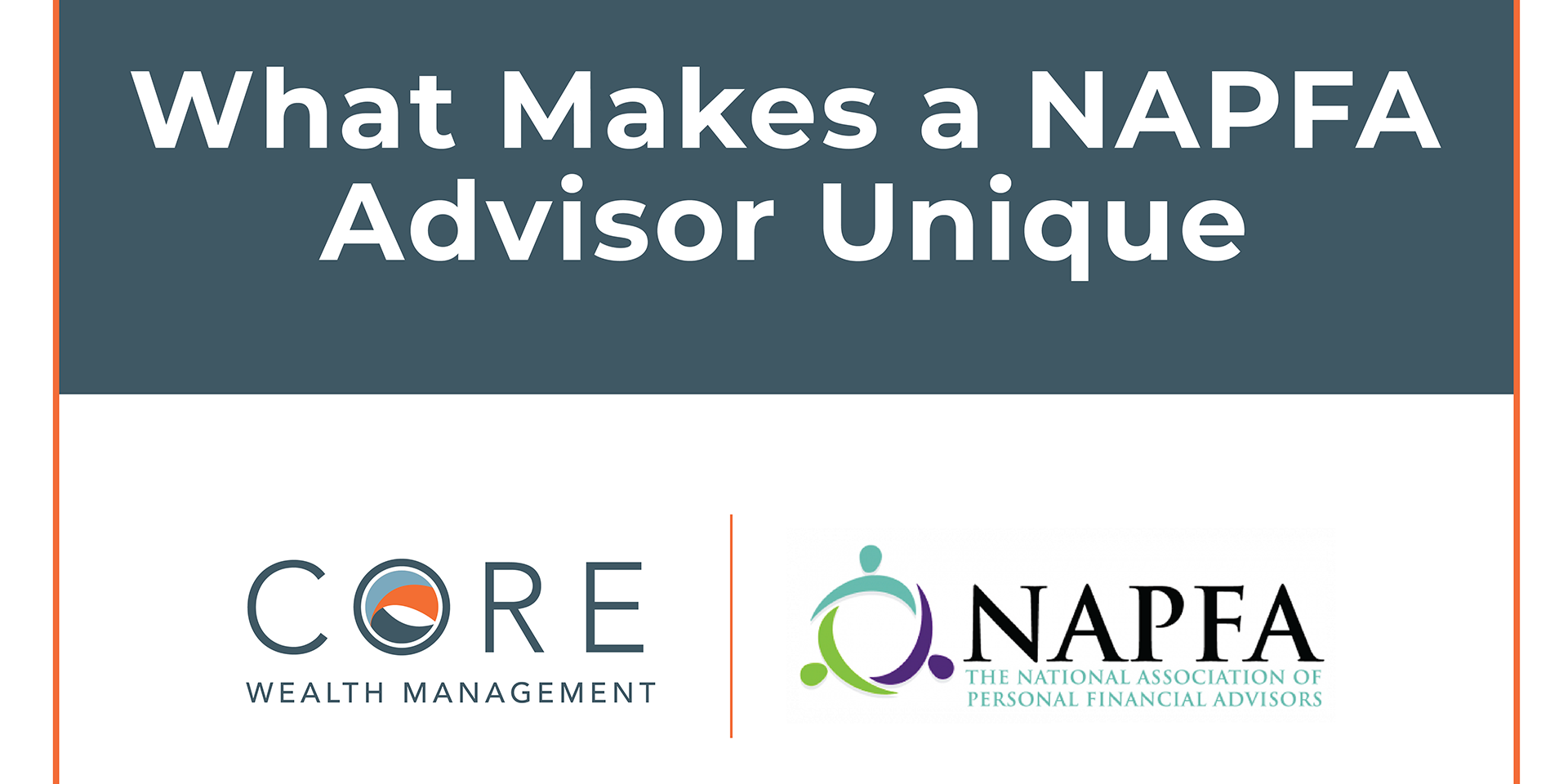 What Makes a NAPFA Advisor Unique – Jupiter FL NAPFA fee only advisor